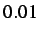 $ 0.01$