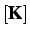 $ [{\bf K}]$