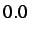 $ 0.0$