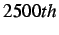 $ 2500th$
