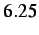 $ 6.25$