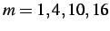 $ {\it m} = 1, 4, 10, 16$