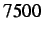 $ 7500$