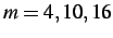 $ {\it m} = 4, 10, 16$