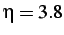 $ \eta = 3.8$