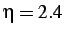$ \eta = 2.4$