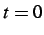 $ t = 0$