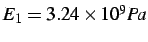 $ E_1 = 3.24 \times 10^9 Pa$