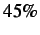 $ 45\%$