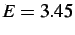 $ E = 3.45$