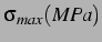 $ \sigma_{max} (MPa)$
