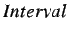 $ Interval$